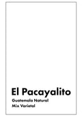 El Pacayalito Guatemala Mix varietal Natural